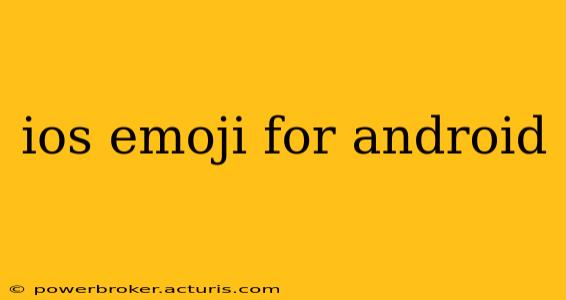 ios emoji for android