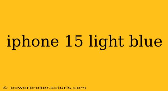 iphone 15 light blue