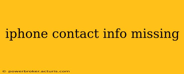 iphone contact info missing