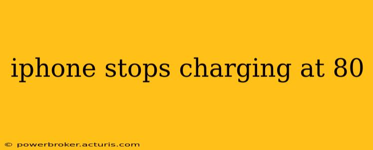 iphone stops charging at 80