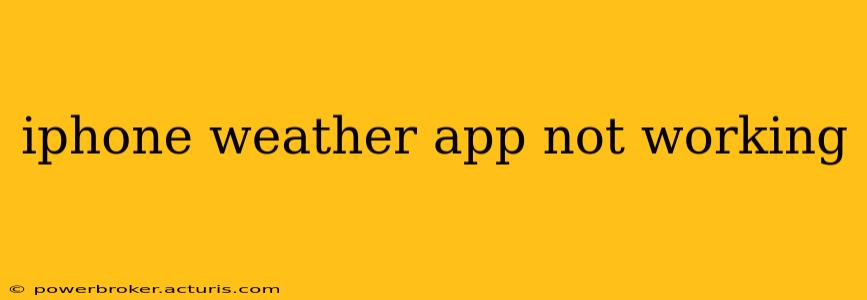 iphone weather app not working