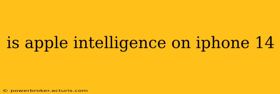 is apple intelligence on iphone 14