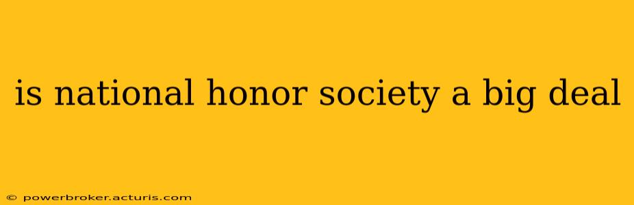 is national honor society a big deal