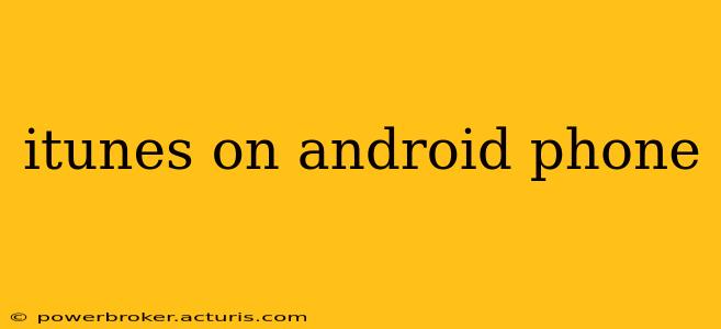 itunes on android phone
