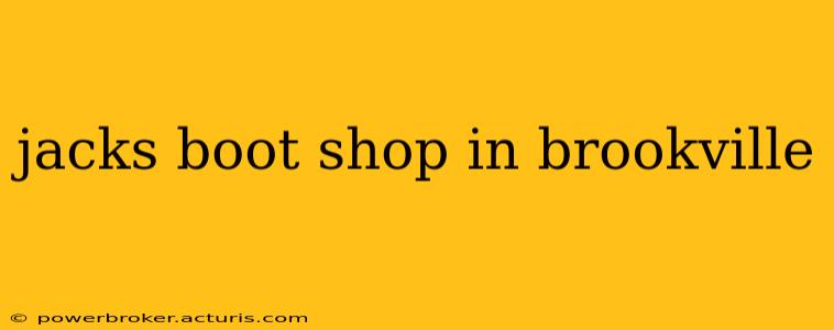 jacks boot shop in brookville