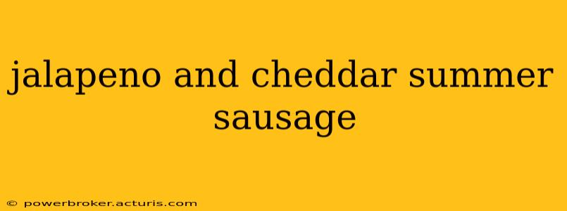 jalapeno and cheddar summer sausage