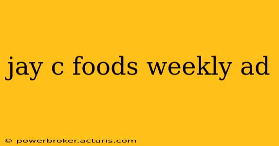 jay c foods weekly ad
