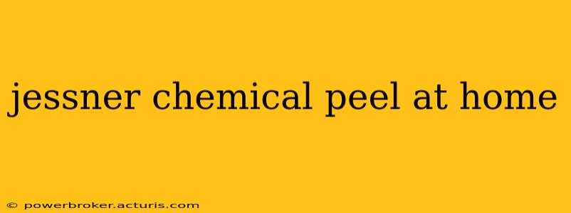 jessner chemical peel at home