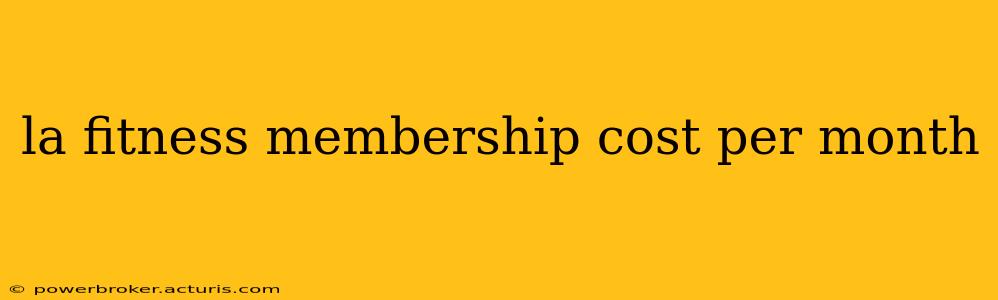 la fitness membership cost per month