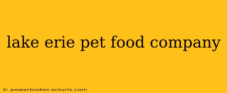 lake erie pet food company