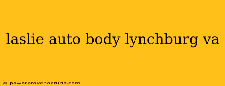 laslie auto body lynchburg va