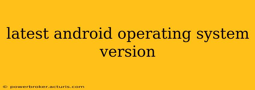 latest android operating system version