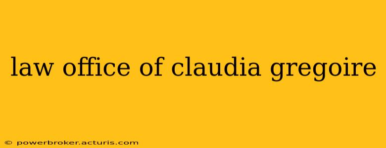 law office of claudia gregoire