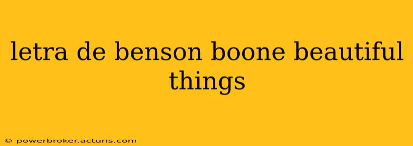 letra de benson boone beautiful things