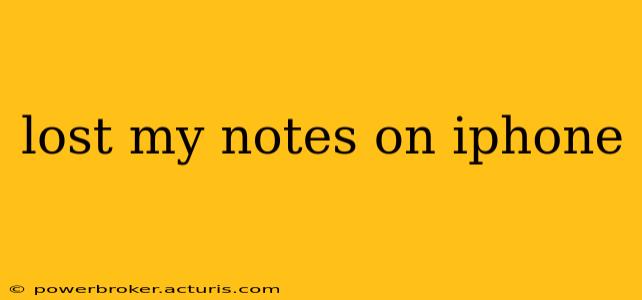lost my notes on iphone