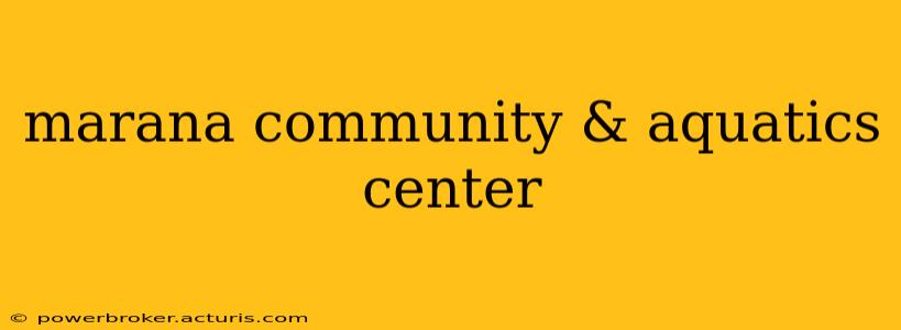 marana community & aquatics center