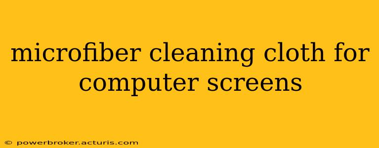 microfiber cleaning cloth for computer screens