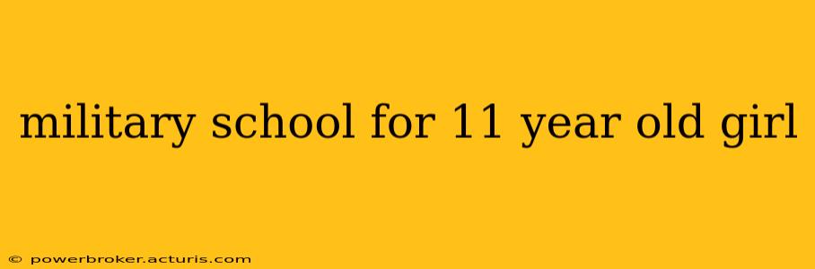 military school for 11 year old girl