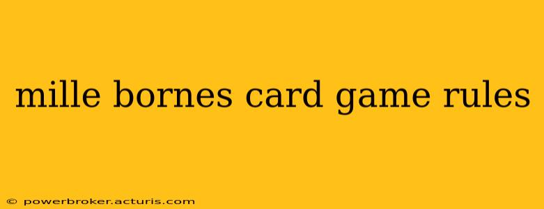 mille bornes card game rules