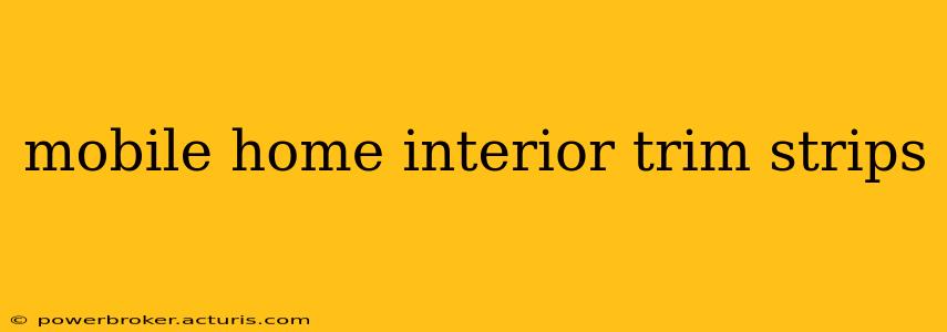 mobile home interior trim strips