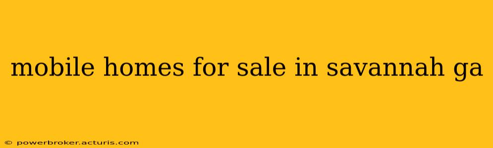 mobile homes for sale in savannah ga