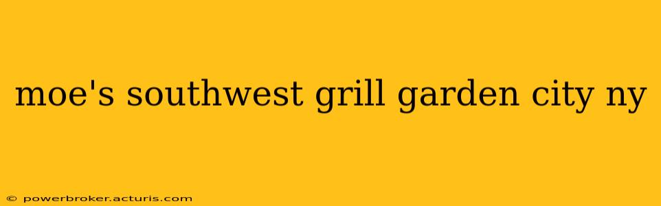 moe's southwest grill garden city ny