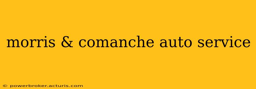 morris & comanche auto service