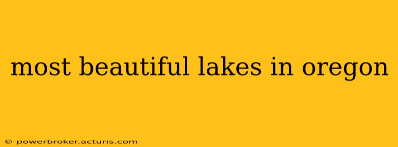 most beautiful lakes in oregon