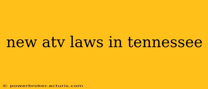 new atv laws in tennessee