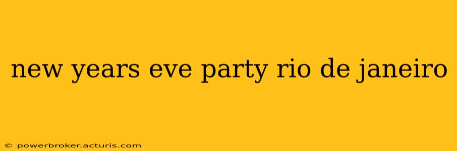 new years eve party rio de janeiro