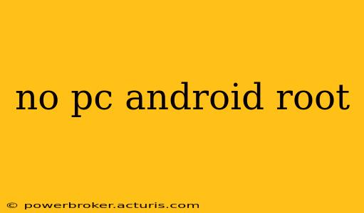 no pc android root