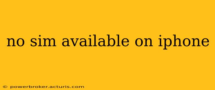 no sim available on iphone