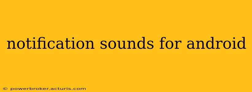 notification sounds for android