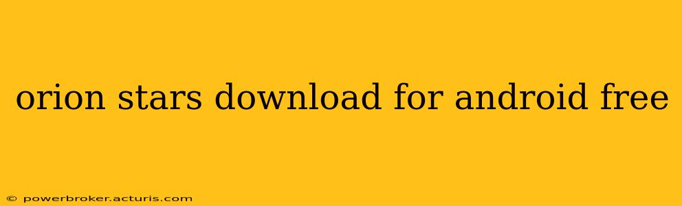 orion stars download for android free