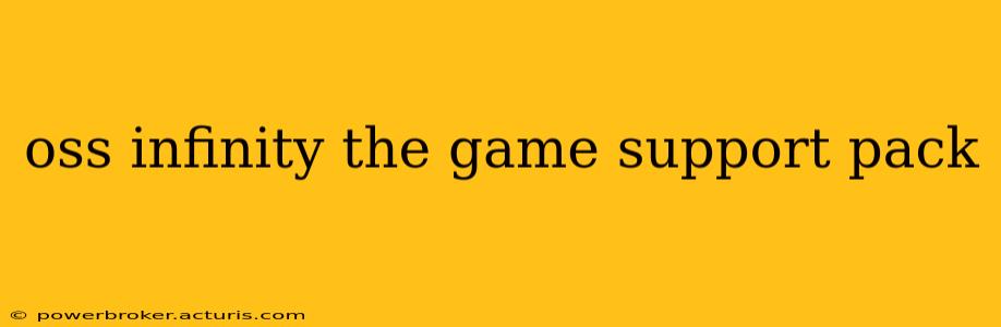 oss infinity the game support pack
