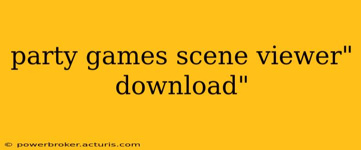 party games scene viewer" download"