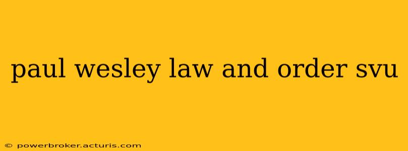 paul wesley law and order svu