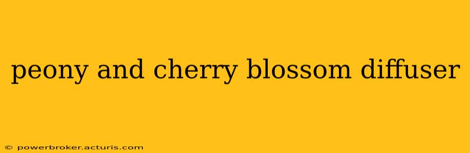 peony and cherry blossom diffuser