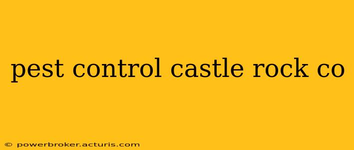 pest control castle rock co
