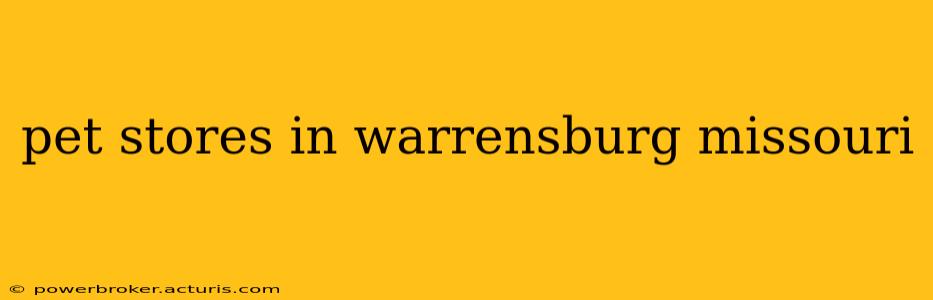 pet stores in warrensburg missouri