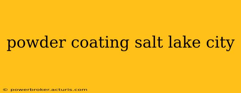 powder coating salt lake city
