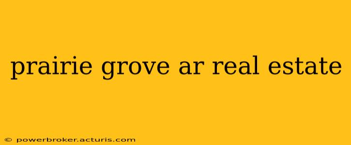 prairie grove ar real estate