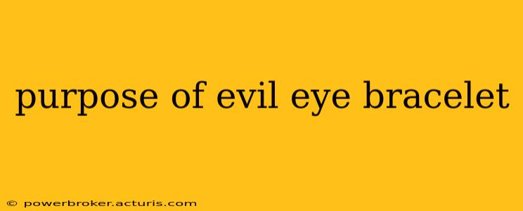 purpose of evil eye bracelet