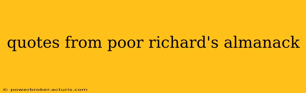 quotes from poor richard's almanack