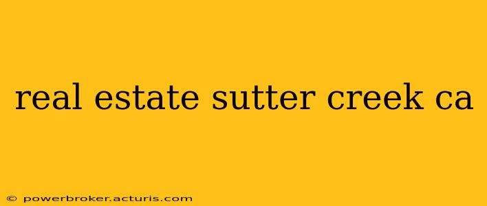 real estate sutter creek ca