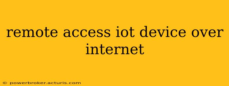 remote access iot device over internet