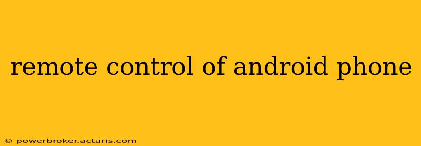 remote control of android phone