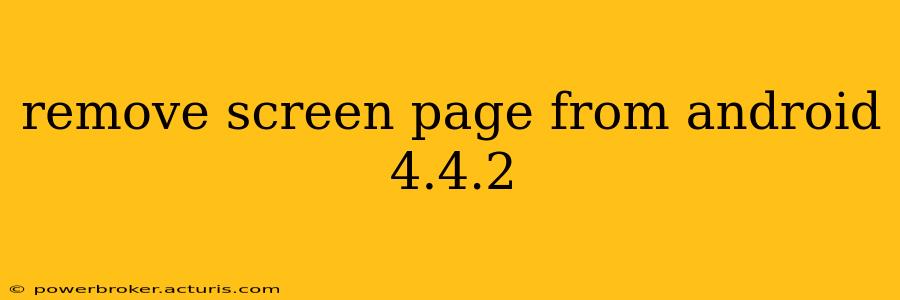 remove screen page from android 4.4.2