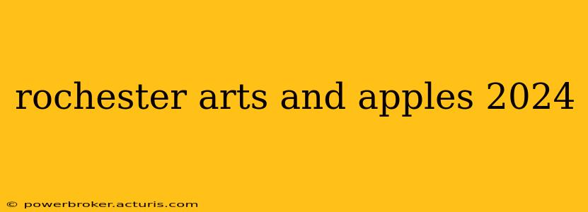 rochester arts and apples 2024