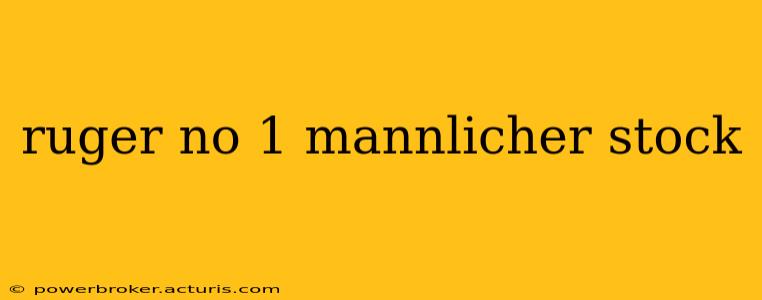 ruger no 1 mannlicher stock